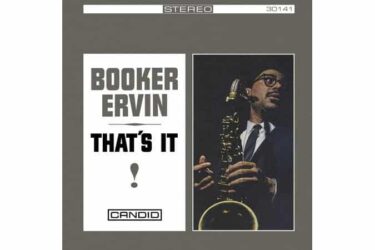 Booker Ervin - That's It!  (Remastered)