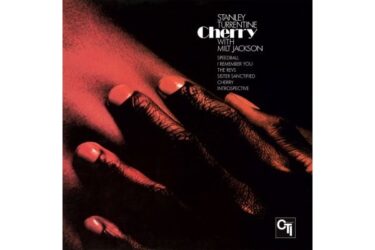 Stanley Turrentine With Milt Jackson - Cherry