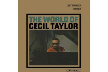 Cecil Taylor - The World Of Cecil Taylor (Remastered)