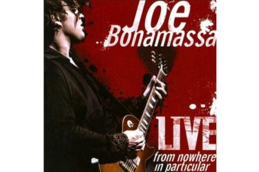 Joe Bonamassa - Live From Nowhere In Particular