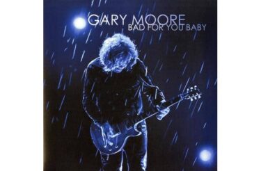 Gary Moore - Bad For You Baby