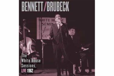Tony Bennett and Dave Brubeck - The White House Sessions, Live 1962 (Impex)