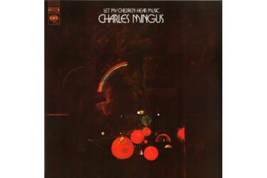 Charles Mingus - Let My Children Hear Music (Pure Pleasure)