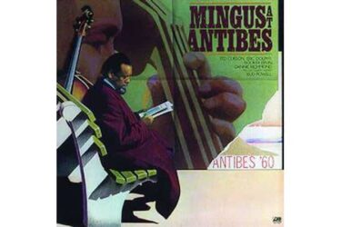 Charles Mingus - Mingus At Antibes (Speakers Corner)