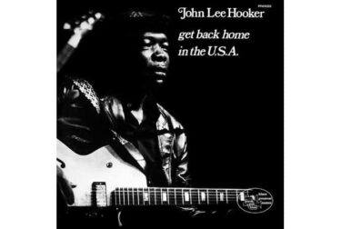 John Lee Hooker - Get Back Home In the USA (Pure Pleasure)