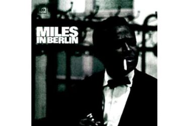 Miles Davis - In Berlin (Speakers Corner)