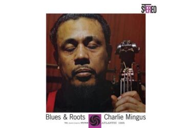 Charles Mingus - Blues & Roots (Analogue Productions)