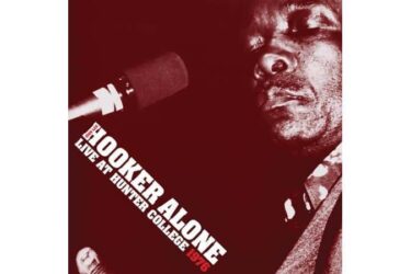 John Lee Hooker - Alone: Live At Hunter College 1976