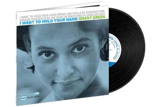 Grant Green - I Want To Hold Your Hand (Blue Note Tone Poet)