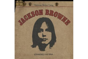 Jackson Browne - Saturate Before Using