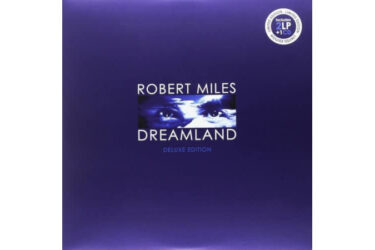 Robert Miles - Dreamland (Deluxe Edition)