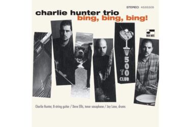 Charlie Hunter Trio - Bing, Bing, Bing! (Blue Note Classic Vinyl Series)
