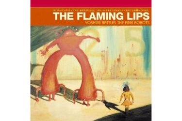The Flaming Lips - Yoshimi Battles The Pink Robots