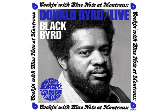 Donald Byrd - Live: Cookin' With Blue Note At Montreux