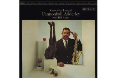 Cannonball Adderley With Bill Evans - Know What I Mean? (Craft OJC Series)