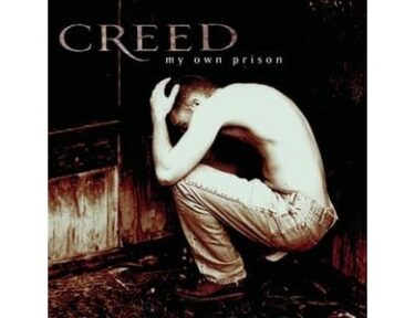CREED ‘MY OWN PRISON’