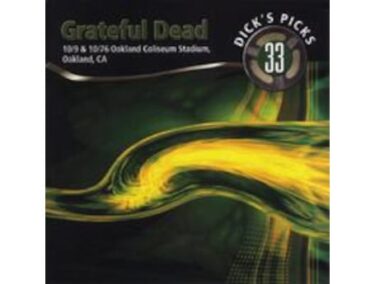 Grateful Dead - Dick’s Picks Vol. 33—10/9 & 10/10/76, Oakland Coliseum Stadium, Oakland, CA  (Numbered Limited Edition 8 LP Box Set)