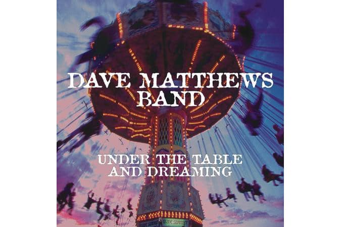 Dave Matthews Band - Under The Table And Dreaming (+ Download Code)
