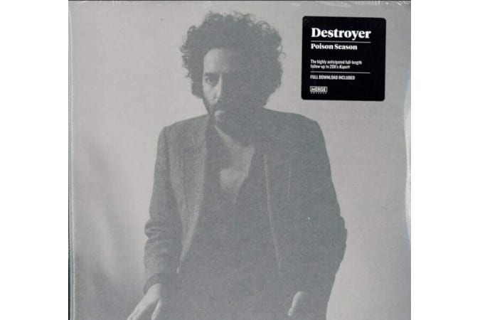 Destroyer - Poison Season