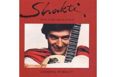 SHAKTI WITH JOHN MCLAUGHLIN - A HANDFUL OF BEAUTY (CD)