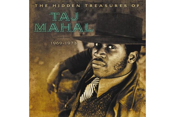 Taj Mahal - The Hidden Treasures Of Taj Mahal (1969-1973)