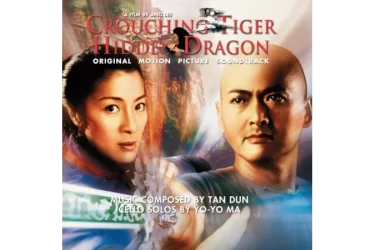 Tan Dun - Crouching Tiger, Hidden Dragon